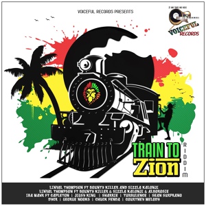 Обложка для Various Artists - Train to Zion (Cut B) [feat. Bounty Killer, Sizzla Kalonji & Alborosie]