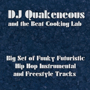 Обложка для DJ Quakeneous and the Beat Cooking Lab - Funk Takes over the World Hip Hop Instrumental