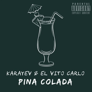 Обложка для KARAYEV & EL Vito Carlo - PINA COLADA