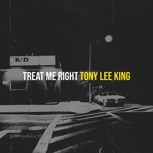 Обложка для Tony Lee King - Treat Me Right