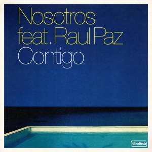 Обложка для Nosotros feat. Raul Paz - Contigo (Nerio's Dubwork Mix) ☼ DISCO - HOUSE - DEEP ☼