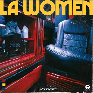 Обложка для LA WOMEN - Under Pressure