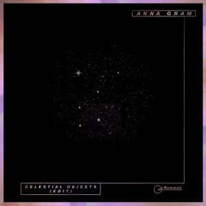 Обложка для Anna Gram - Celestial Objects