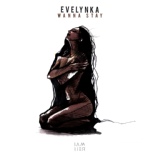 Обложка для Evelynka - Wanna Stay (Nandu Early Morning Mix)