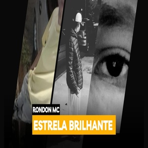 Обложка для Rondon Mc - Estrela Brilhante