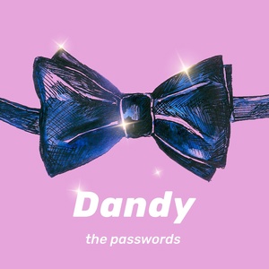 Обложка для The Passwords - Dandy