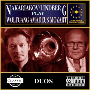 Обложка для Wolfgang Amadeus Mozart, Christian Lindberg, Sergei Nakariakov - Mozart: Duo No. 3 K487: I