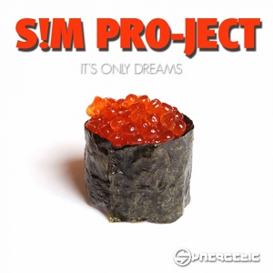 Обложка для S!m Pro-Ject - It's Only Dreams