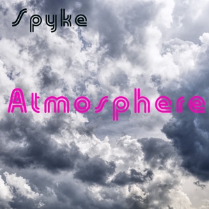 Обложка для Spyke - Atmosphere