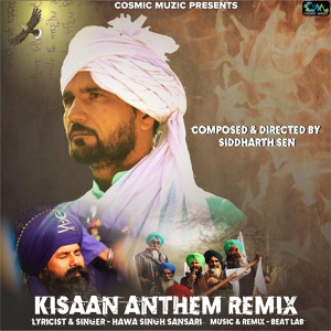 Обложка для Hawa Singh Sansari feat. Siddharth Sen - Kisaan Anthem Remix