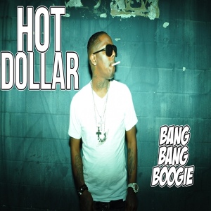 Обложка для Hot Dollar feat. Tayf3rd - Bang Bang Boogie