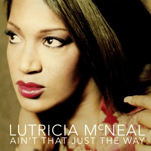 Обложка для Lutricia McNeal - Ain't that Just the Way