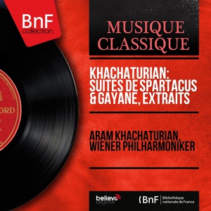 Обложка для Aram Khachaturian, Wiener Philharmoniker - Suite No. 1 from Gayane: Lezginka