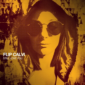 Обложка для FLIP CALVI - Still Love You