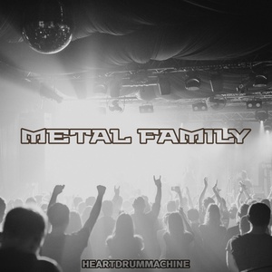 Обложка для HeartDrumMachine - Metal Family