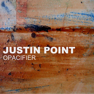 Обложка для Justin Point - Opacifier