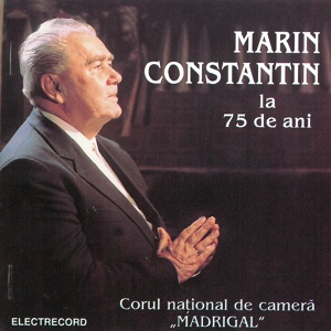 Обложка для Marin Constantin, Corul naţional de cameră Madrigal - I Praise You Father