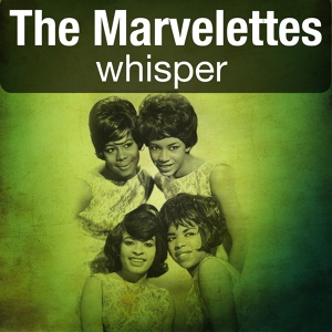 Обложка для The Marvelettes - Whisper