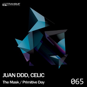 Обложка для Juan Ddd, Celic - Primitive Day (Original Mix)