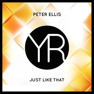 Обложка для Peter Ellis - Just Like That