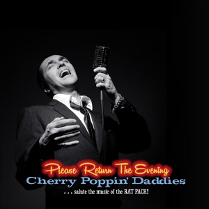 Обложка для Cherry Poppin' Daddies - The Best Is Yet to Come