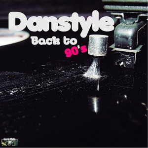 Обложка для Danstyle - Back to 90'S