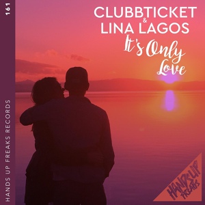 Обложка для Clubbticket, Lina Lagos - It's Only Love