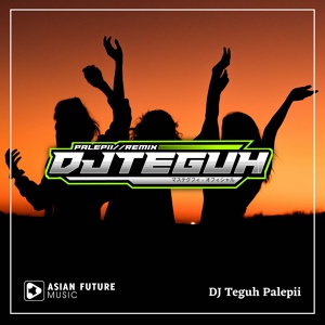 Обложка для DJ Teguh Palepii - DJ KUPRAK KUK MELODY SLOW
