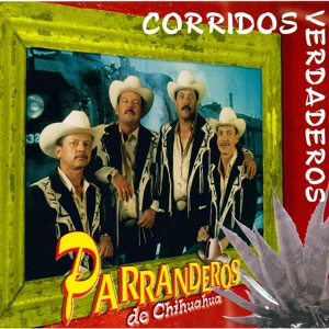 Обложка для Los Parranderos De Chihuahua - Corrido de los Lerma