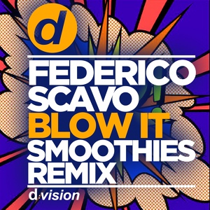 Обложка для Federico Scavo - Blow It