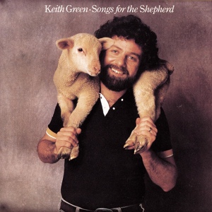 Обложка для Keith Green - Jesus Is Lord Of All