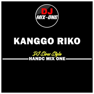 Обложка для Handc Mix One feat. DJ MIX ONE - Kanggo Riko