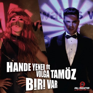 Обложка для Hande Yener feat Volga Tamoz - Biri Var (Cagın Kulacoglu & Tolga Diler Remix)