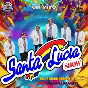 Обложка для Santa Lucia Show - Pelicanos En La Bahia (En Vivo)