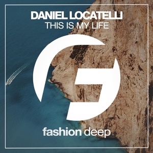 Обложка для Daniel Locatelli - This Is My Life