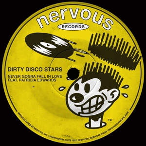 Обложка для Dirty Disco Stars feat. Patricia Edwards - Never Gonna Fall In Love (feat. Patricia Edwards)