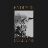Обложка для Enduser, Technoist - Collapse