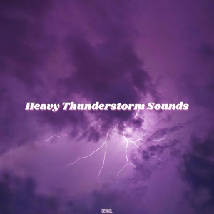 Обложка для Derrol, Rain Sounds, Thunderstorms - Heavy Thunderstorm Sounds