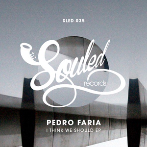 Обложка для Pedro Faria - I Think We Should