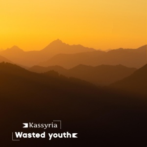 Обложка для KASSYRIA - Wasted youth