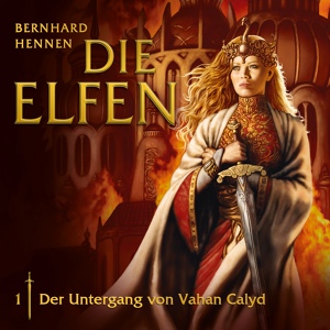 Обложка для Die Elfen - Der Untergang von Vahan Calyd - Teil 10