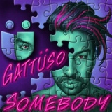 Обложка для GATTÜSO - Somebody (Original Mix)