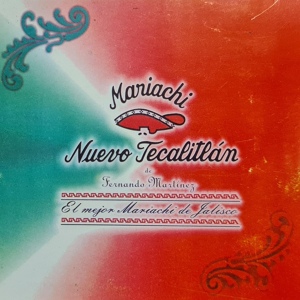 Обложка для Mariachi Nuevo Tecalitlán - El Son De La Negra