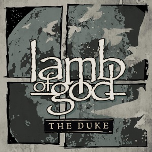 Обложка для Lamb Of God - The Duke