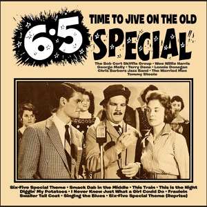 Обложка для The Bob Cort Skiffle Group - Six-Five Special Theme (Reprise )