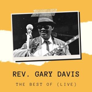 Обложка для Rev. Gary Davis - I'm Going Down To The Banks Of The River