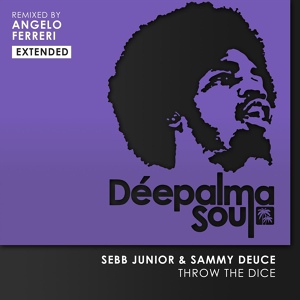 Обложка для Sebb Junior, Sammy Deuce - Throw the Dice