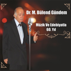 Обложка для Dr. M. Bülend Gündem - Bilmem Ne Zaman (Nûr-Efza)