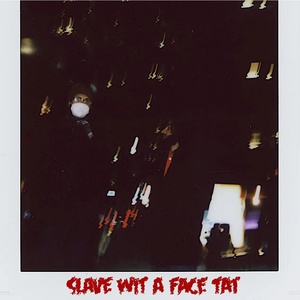 Обложка для Srebbie - Slave Wit a Face Tat [Instrumental]