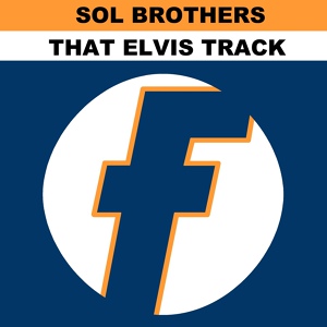 Обложка для Sol Brothers - That Elvis Track (Radio Edit)